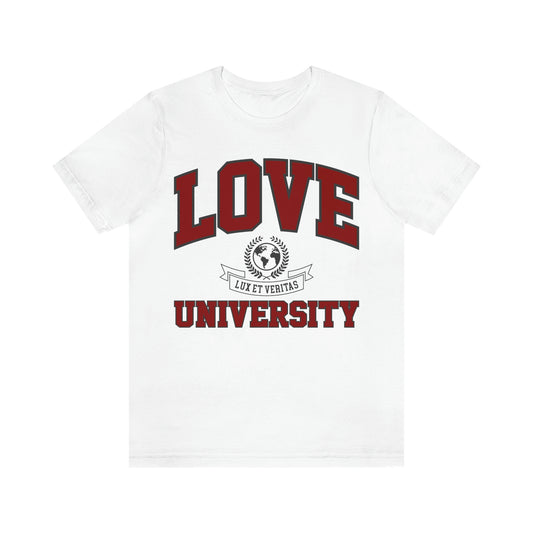 Love University Unisex Short Sleeve White Tee